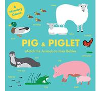 Pig and Piglet: Match the Animals to Their Babies (Magma for Laurence King)