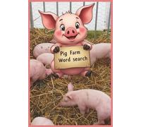 Pig Farm Word Search: Discover The Language Of Pig Farming Through Word Searches Covering Breeding, Farrowing, Nutrition, Health, Housing, ... 110 Pages, 55 Puzzles, 6x9 Inches Booklet