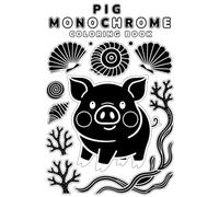Pig Monochrome Coloring Book: 45 Intricate Designs to Color | Adult & Teen Fun | Black-and-White, Single-Sided Pages