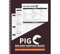 Pig Record Keeping Log Book: Track Breeding, Medical, Feed, Vaccination, Farrowing & Farm Expenses | Perfect for Livestock Farmers and Hog Owners | Large Print 8.5" x 11" Inches, 110 pages