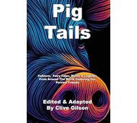 Pig Tails (Tales from the World's Firesides - Animal Tales)