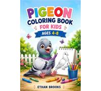 Pigeon Coloring Book for Kids: Easy, Cute & Relaxing Pigeon Illustrations for Boys and Girls Ages 4-8 | Creative Bird Coloring Activity Book