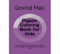 Pigeon Coloring Book for Kids: Fun and Easy Bird Coloring Pages for Boys and Girls Ages 4-8 | Simple Animal Coloring Book