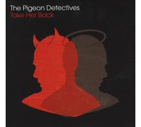 Pigeon Detectives, the - Take Her Back Pt. 2 [Vinilo]