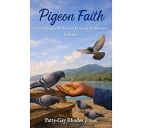 Pigeon Faith: Unearthing God's Word in Everyday Experiences