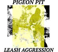 Pigeon Pit Leash Aggression (Vinyl) 12" Album (Importación USA)