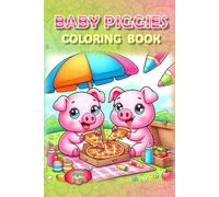 Piggies Coloring Book!: - Where Oink Meets Color (Coloring Books - Cute Animals)