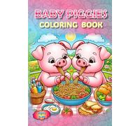 Piggies Coloring Book !: - Wholesome Coloring Fun (Piggies, pigs and piglets - barn yard piggy and his friends)
