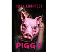 Piggy: A Short Story Thriller: 1 (Knightmare Hour)