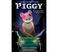 Piggy graphic novel 1: Permanent Detention