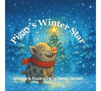 Piggy’s Winter Star (Piggy in the Forest)