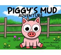 Piggy's Mud Adventure