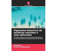 Pigmentos bioactivos de bactérias marinhas e suas aplicações: Elucidação da estrutura e aplicações farmacêuticas de novos pigmentos amarelos de bactérias marinhas
