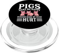 Pigs Make Me Happy Humans Make My Head Hurt PopSockets PopGrip para MagSafe
