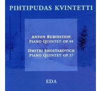Pihipudas Kvintetti - Rubinstein : Quintette en Sol mineur op.99 - Chostakovitch : Quintette en Sol...