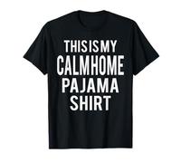 Pijama Divertido con Texto en inglés This Is My Calm Home Camiseta