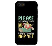 Pijama Please Be Patient With Me I Haven't Had My Nap Yet Carcasa para iPhone SE (2020) / 7 / 8
