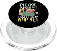 Pijama Please Be Patient With Me I Haven't Had My Nap Yet PopSockets PopGrip para MagSafe
