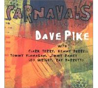 Pike, Dave - Carnavals