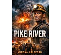 PIKE RIVER: A Fight for Justice in the Shadow of Tragedy"