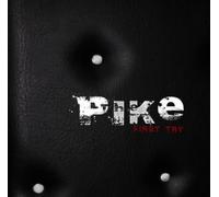 Pike,the - First Try [Import]