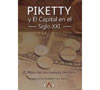 Piketty Y El Capital En El Siglo Xxi: ¿el Marx De Los Nuevos Tiempos?