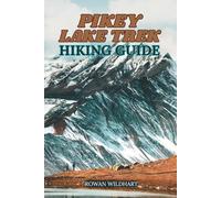 PIKEY LAKE TREK HIKING GUIDE: The Complete Trekker’s Manual to Nepal’s Off-Beat Himalayan Gem - Updated for 2025-2026 Edition.