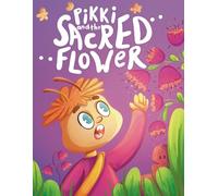 Pikki and the Sacred Flower (Cricket Pikki and the Forest Music)