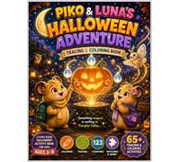 Piko & Luna's Halloween Adventure: Tracing & Coloring Book: A Story-Based Halloween Activity Book for Kids Ages 3-8 | Coloring, Tracing, Counting, Matching & More (Piko & Luna Adventures)
