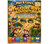 Piko & Luna's Treasure Hunt Adventure: Tracing & Coloring Book: A Story-Based Treasure Hunt Activity Book for Kids Ages 3-8 | Trace the Paths, Follow ... Lost Golden Treasure (Piko & Luna Adventures)