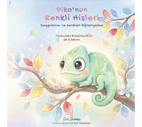 Piko'nun Renkli Hisleri: Duygularımı ve Renkleri Öğreniyorum / Ich lerne meine Gefühle und Farben kennen