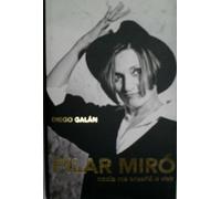 PILAR MIRO, NADIE ME ENSEÑO A VIVIR