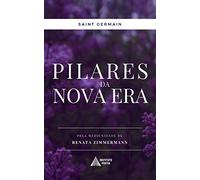 Pilares da Nova Era: por Saint Germain