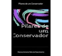 Pilares De Um Conservador (ebook)