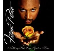 Pilate, Felton - Nothing But Love Spoken Here