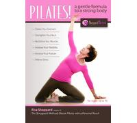 PILATES! A Gentle Formula To A Strong Body