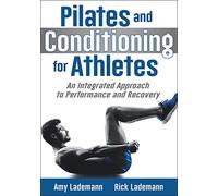 Pilates and Conditioning for Athletes: An Integrated Approach to Performance and Recovery