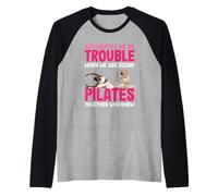 Pilates aparentemente somos problemas juntos quién sabía Camiseta Manga Raglan