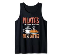 Pilates I Thought You Said Pie & Lattes Humor divertido Camiseta sin Mangas