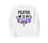 Pilates is My Happy Hour In Pilates Era Pilates Instructor Sudadera