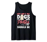 Pilates La Vida no es Todo Perros y Pilates Camiseta sin Mangas