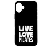 Pilates Live Love Pilates Entrenamiento Motivación Carcasa para iPhone 16 Plus