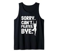 Pilates Lo siento, no puedo Pilates Bye Camiseta sin Mangas