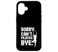 Pilates Lo siento, no puedo Pilates Bye Carcasa para iPhone 16