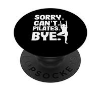 Pilates Lo siento, no puedo Pilates Bye PopSockets PopGrip Adhesivo
