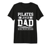 Pilates Lover Dad The Idol The Myth Meditación Pilates Lover Camiseta Premium