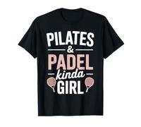 Pilates & Padel Kinda Girl Funny Fitness Sports Camiseta