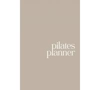 Pilates Planner: Pilates Class Planning Notebook with Templates | A Thoughtful Pilates Teacher Gift