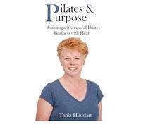 Pilates & Purpose: Building a successful Pilates studio with heart