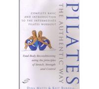 Pilates the Authentic Way